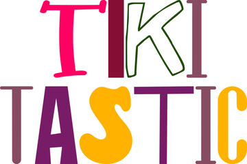 Tiki Tastic Calligraphy Illustration for Postcard , Logo, Newsletter, Banner
