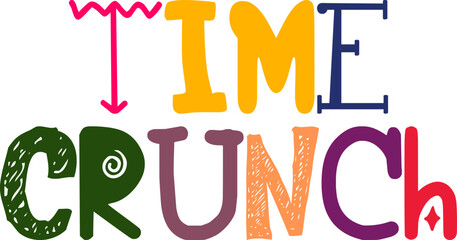 Time Crunch Calligraphy Illustration for Flyer, Brochure, Sticker , Packaging