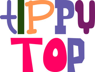 Tippy Top Typography Illustration for Book Cover, Bookmark , Sticker , Gift Card