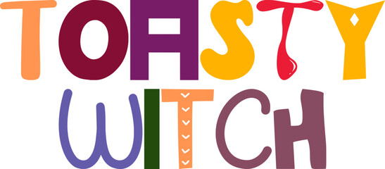 Toasty Witch Hand Lettering Illustration for Newsletter, Gift Card, Infographic, Sticker 