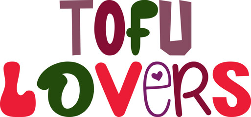 Tofu Lovers Calligraphy Illustration for Poster, Infographic, Magazine, Newsletter