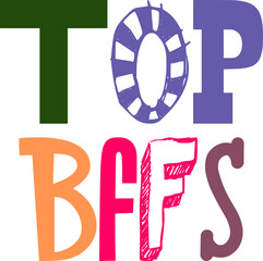 Top Bffs Typography Illustration for Bookmark , Social Media Post, Brochure, Motion Graphics