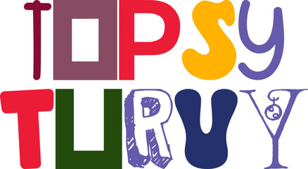 Topsy Turvy Hand Lettering Illustration for Newsletter, Gift Card, Magazine, Bookmark 