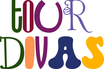 Tour Divas Hand Lettering Illustration for Gift Card, Magazine, Newsletter, Infographic