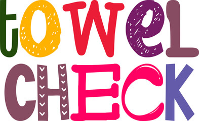 Towel Check Hand Lettering Illustration for Bookmark , Flyer, Social Media Post, Presentation 