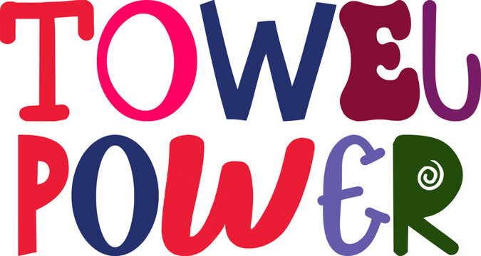 Towel Power Calligraphy Illustration for Label, Newsletter, Gift Card, Icon