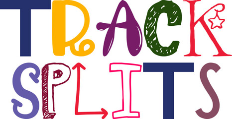 Naklejka premium Track Splits Calligraphy Illustration for Gift Card, Postcard , Poster, Magazine