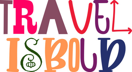 Travel Isbold Hand Lettering Illustration for Banner, Social Media Post, Magazine, Book Cover
