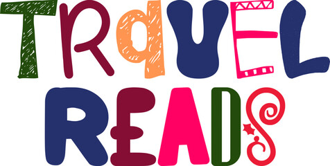 Travel Reads Calligraphy Illustration for Logo, Label, Sticker , Flyer