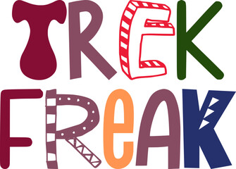 Trek Freak Calligraphy Illustration for Banner, Postcard , Stationery, Bookmark 