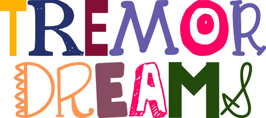 Tremor Dreams Calligraphy Illustration for Icon, Flyer, Brochure, Bookmark 