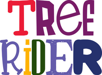 Tree Rider Hand Lettering Illustration for Sticker , Decal, Motion Graphics, Banner