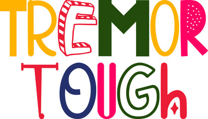 Tremor Tough Typography Illustration for Banner, Motion Graphics, Social Media Post, Bookmark 