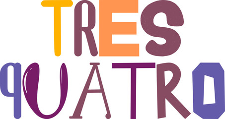 Tres Quatro Calligraphy Illustration for Brochure, Magazine, Mug Design, Social Media Post