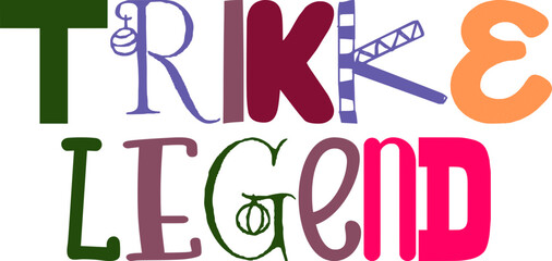 Trikke Legend Hand Lettering Illustration for Logo, Mug Design, Sticker , Decal