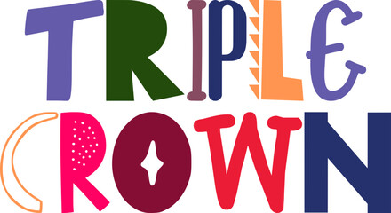 Triple Crown Hand Lettering Illustration for Motion Graphics, Icon, Poster, Label