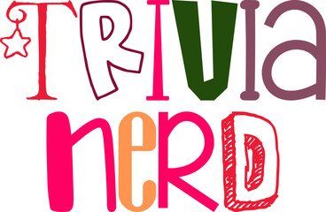 Trivia Nerd Typography Illustration for Packaging, Bookmark , Motion Graphics, Stationery