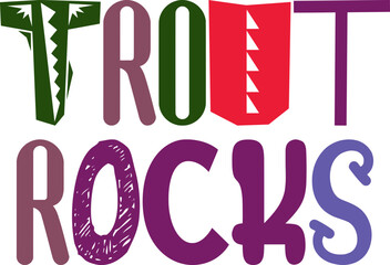 Trout Rocks Hand Lettering Illustration for Stationery, Logo, Presentation , Label