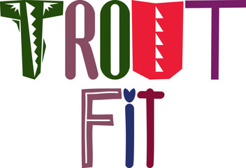 Trout Fit Hand Lettering Illustration for Brochure, Label, Presentation , Book Cover
