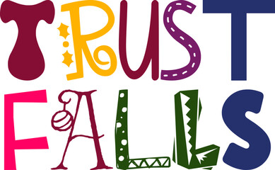 Trust Falls Calligraphy Illustration for Mug Design, Magazine, Motion Graphics, Sticker 