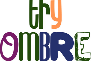 Try Ombre Calligraphy Illustration for Social Media Post, T-Shirt Design, Packaging, Label