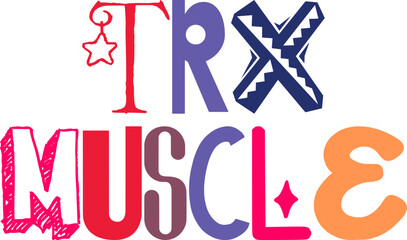 Trx Muscle Calligraphy Illustration for Packaging, Flyer, Postcard , T-Shirt Design