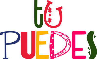 Tu Puedes Hand Lettering Illustration for Label, Sticker , Stationery, Presentation 