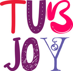 Tub Joy Calligraphy Illustration for Flyer, Banner, Decal, Newsletter