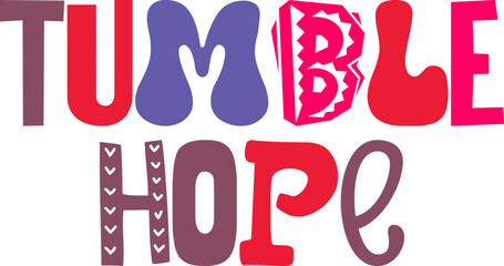 Tumble Hope Calligraphy Illustration for Postcard , Brochure, Mug Design, Magazine