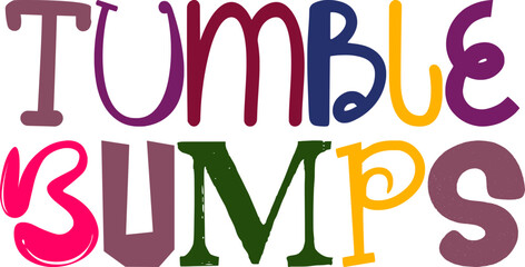 Tumble Bumps Calligraphy Illustration for Newsletter, Mug Design, Motion Graphics, Infographic