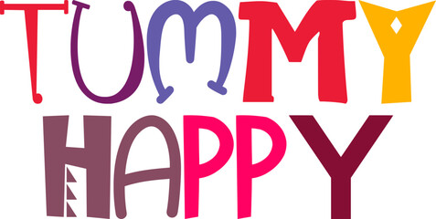 Tummy Happy Hand Lettering Illustration for Label, Bookmark , Newsletter, Brochure
