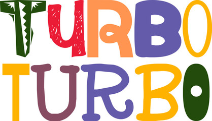 Turbo Turbo Typography Illustration for Magazine, Gift Card, Bookmark , Newsletter