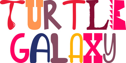 Turtle Galaxy Calligraphy Illustration for Postcard , Newsletter, T-Shirt Design, Stationery