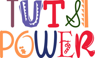 Tutsi Power Calligraphy Illustration for Bookmark , Icon, Decal, T-Shirt Design