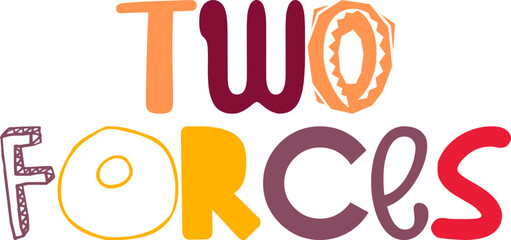 Two Forces Typography Illustration for Stationery, Icon, Bookmark , Label