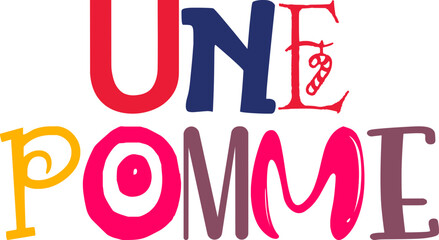 Une Pomme Typography Illustration for Sticker , Decal, Presentation , Icon