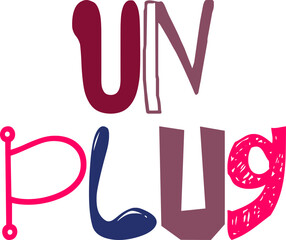 Un Plug Typography Illustration for Packaging, Postcard , Magazine, Book Cover