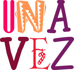Una Vez Calligraphy Illustration for Gift Card, Flyer, Decal, Logo