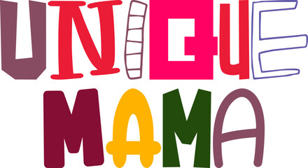 Unique Mama Hand Lettering Illustration for Stationery, Poster, Flyer, Label
