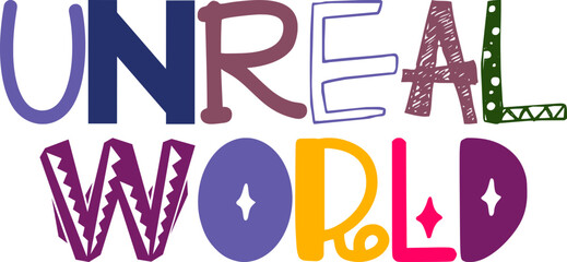 Unreal World Typography Illustration for Stationery, Bookmark , Motion Graphics, Infographic