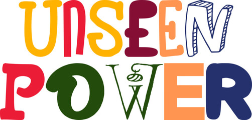 Unseen Power Typography Illustration for Gift Card, Poster, Social Media Post, Brochure