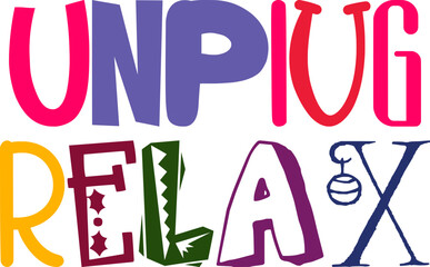 Unplug Relax Typography Illustration for Icon, Label, Stationery, Magazine