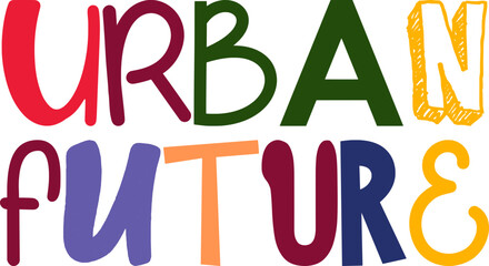 Urban Future Calligraphy Illustration for Poster, Gift Card, Label, Brochure