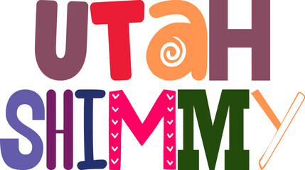Utah Shimmy Hand Lettering Illustration for Packaging, Postcard , Logo, Stationery