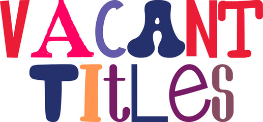 Vacant Titles Hand Lettering Illustration for Brochure, Flyer, Motion Graphics, Label