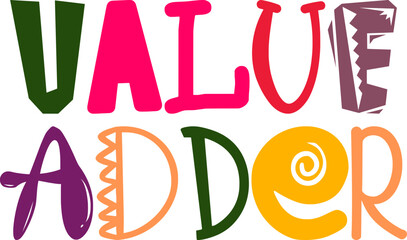 Value Adder Calligraphy Illustration for Presentation , Decal, Flyer, Sticker 