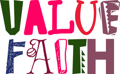 Value Faith Calligraphy Illustration for Postcard , Packaging, Poster, Stationery