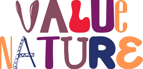 Value Nature Typography Illustration for Poster, Postcard , Stationery, Social Media Post