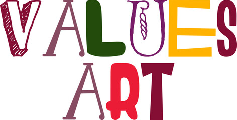 Values Art Hand Lettering Illustration for T-Shirt Design, Social Media Post, Bookmark , Banner