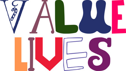 Value Lives Calligraphy Illustration for Banner, Book Cover, Sticker , Brochure